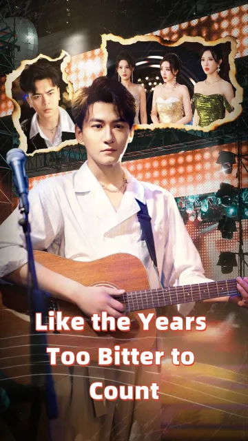 Like the Years Too Bitter to Count